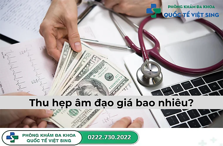 [Giải đáp] Thu hẹp âm đạo giá bao nhiêu ?